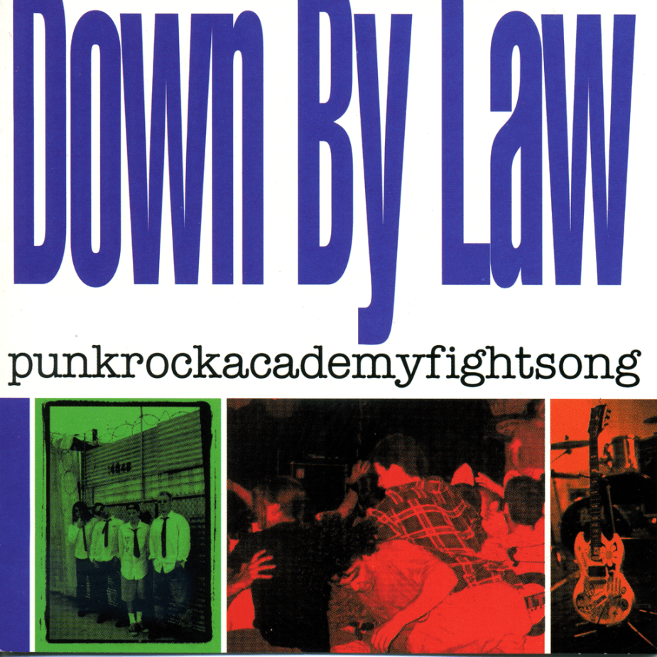 Down By Law - punkrockacademyfightsong | Epitaph Records