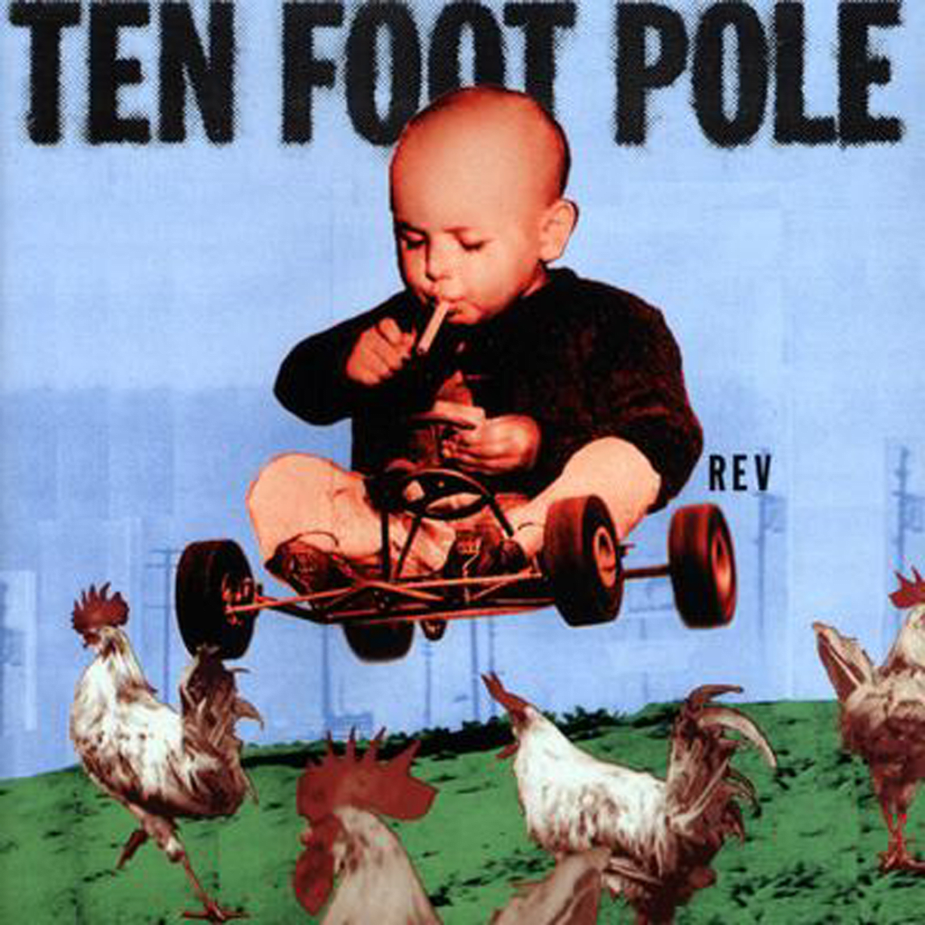 Ten Foot Pole - Rev | Epitaph Records