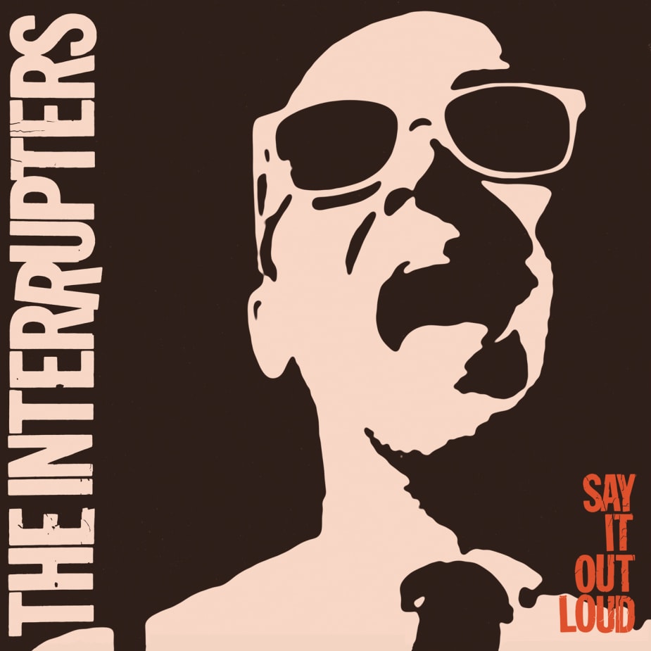 THE INTERRUPTERS SAY IT OUT LOUD ポスター The Interrupters - Say It Out Loud | Epitaph Records