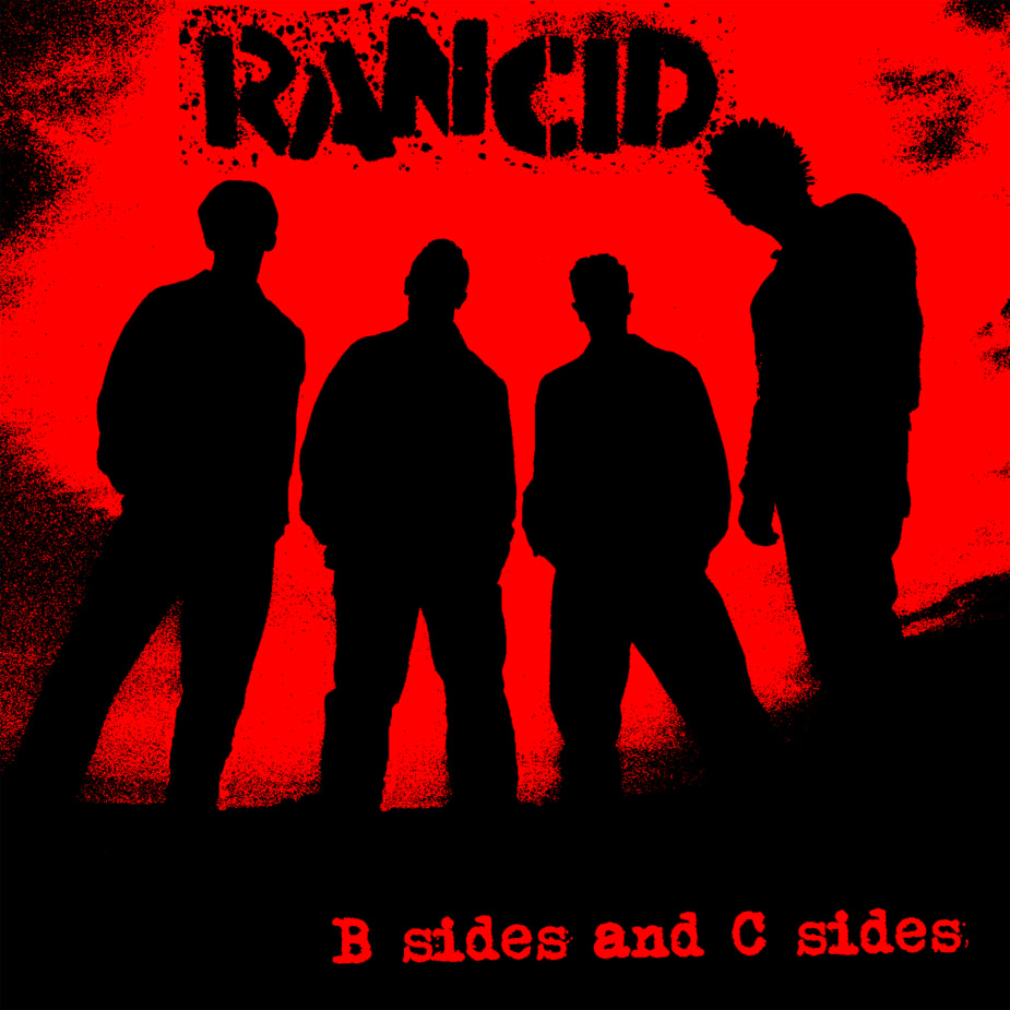 Rancid - B Sides and C Sides | Epitaph Records Rancid - B Sides and C Sides | Epitaph Records