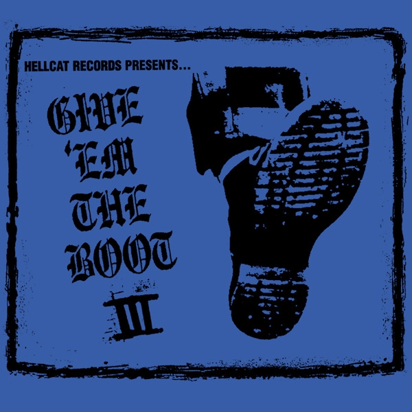Give 'Em The Boot - Give 'Em The Boot Vol. III | Epitaph Records
