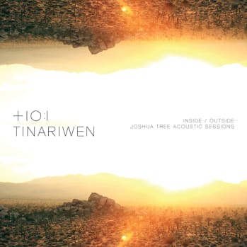 Tinariwen's Inside / Outside Joshua Tree Sessions Out Now