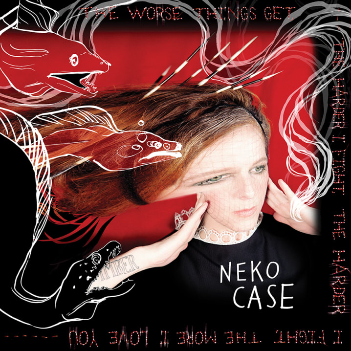 NEKO CASE TO RELEASE FIRST ALBUM IN FOUR YEARS ‘THE WORSE THINGS GET, THE HARDER I FIGHT, THE HARDER I FIGHT, THE MORE I LOVE YOU’ SEPT 3 ON ANTI-