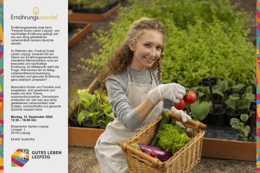Ernährungswandel beim Festival Gutes Leben Leipzig: Bewusst genießen, nachhaltig handeln