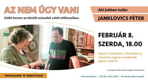 AZ NEM ÚGY VAN! Tárlatvezetés Janklovics Péterrel - aki jobban tudja