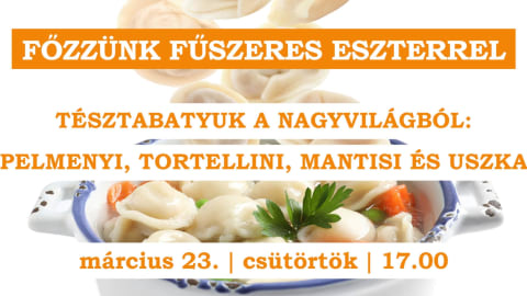 Főzzünk Fűszeres Eszterrel - tésztabatyuk a nagyvilágból