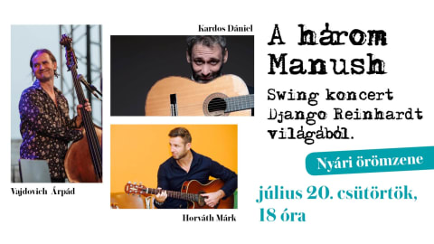 A három Manush - Swing koncert