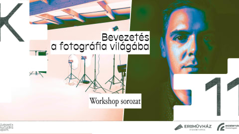 Bevezetés a fotográfia világába // workshop sorozat