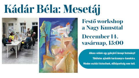 Festő workshop a Nagy Kunsttal – Kádár Béla: Mesetáj