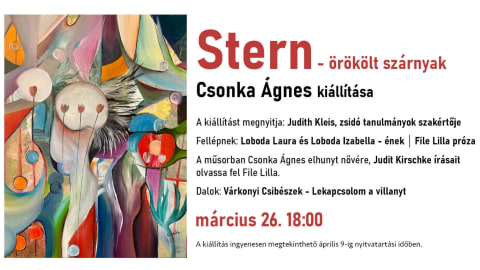 Stern - Örökölt szárnyak - Csonka Ágnes kiállítása