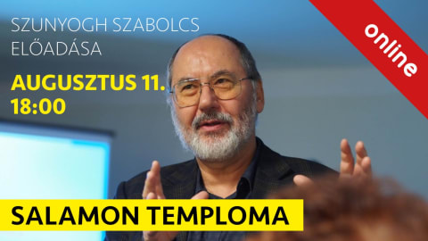 Salamon Temploma - Szunyogh Szabolcs előadása