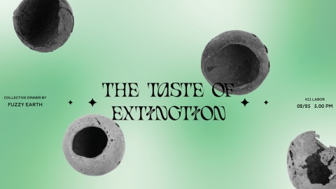 Fuzzy Earth: The Taste of Extinction | közös vacsora