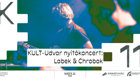 KULT-Udvar nyitókoncert: Labek & Chrobak