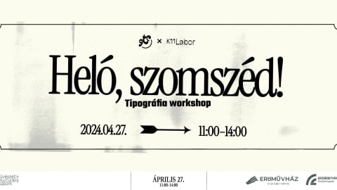 Heló, szomszéd! Tipográfia workshop