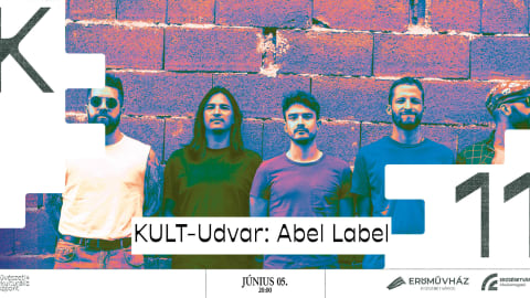 Abel Label koncert // KULT-udvar