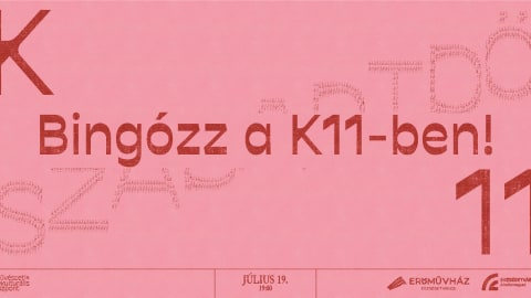 Bingózz a K11-ben! / július