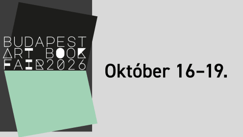 A Könyvek másképp: II. Nemzetközi Művészkönyv Vásár / Budapest Art Book Fair 2026