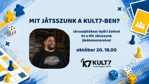 Mit Játsszunk a Kult7-ben? - Társasjáték est