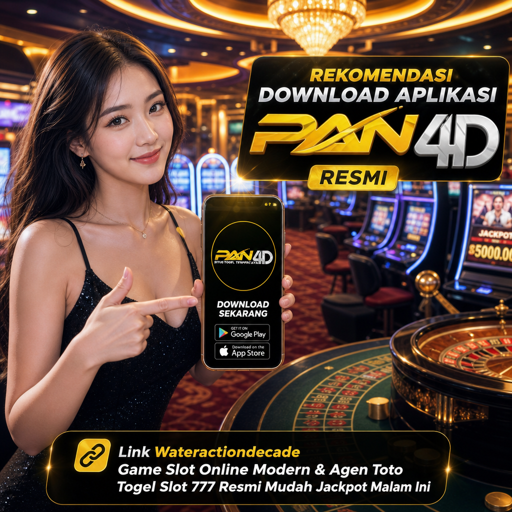 PAN4D # Link Wateractiondecade Game Slot Online Modern & Agen Toto Togel Slot 777 Resmi Mudah Jackpot Malam Ini