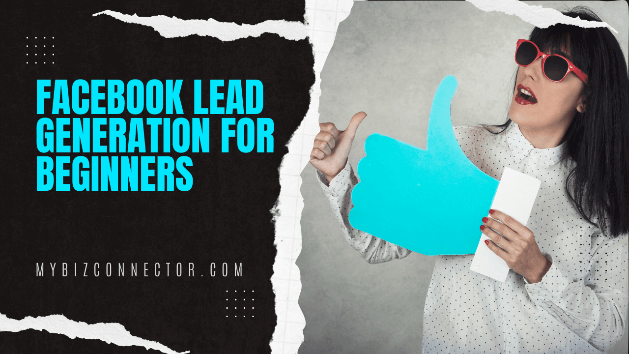 Facebook Lead Generation for Beginners