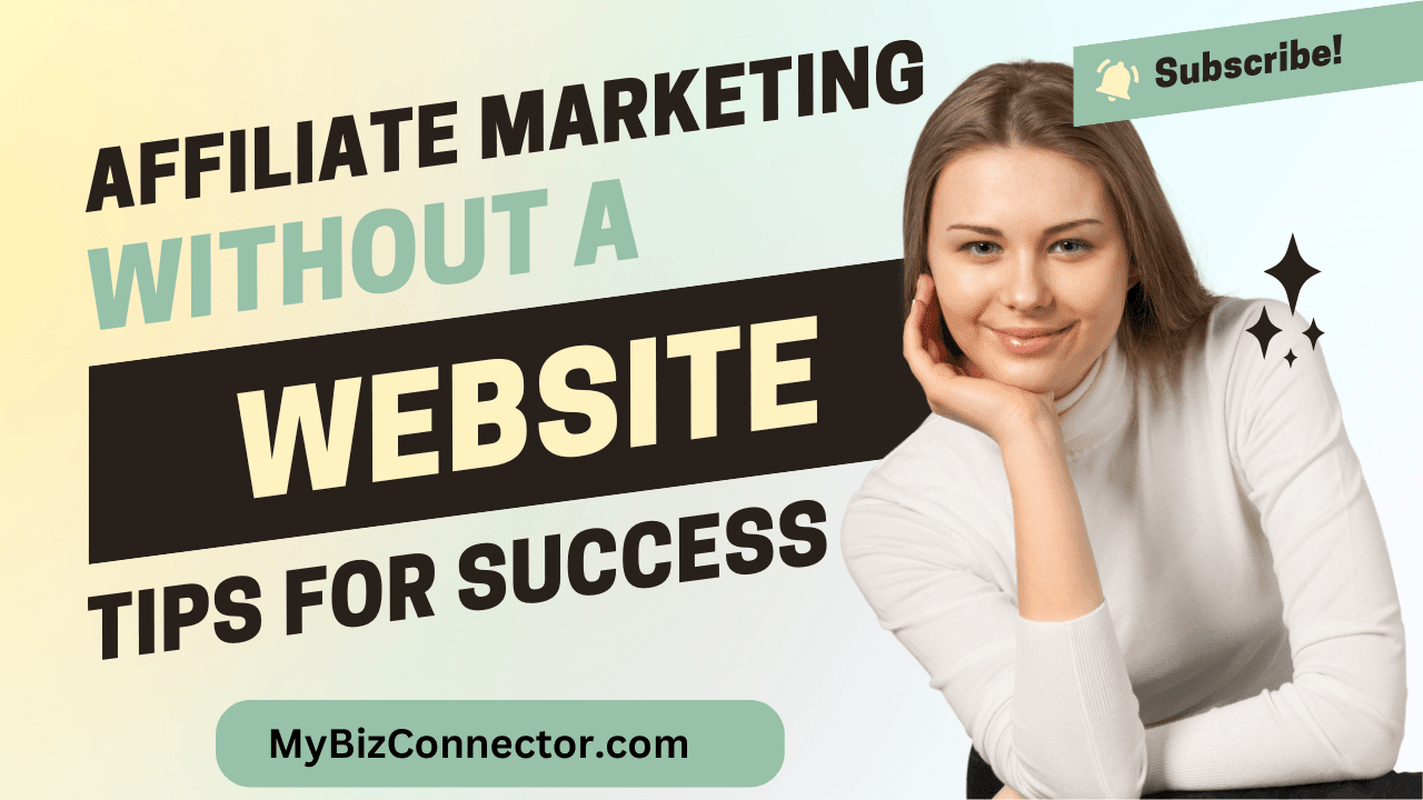 Affiliate Marketing Without a Website