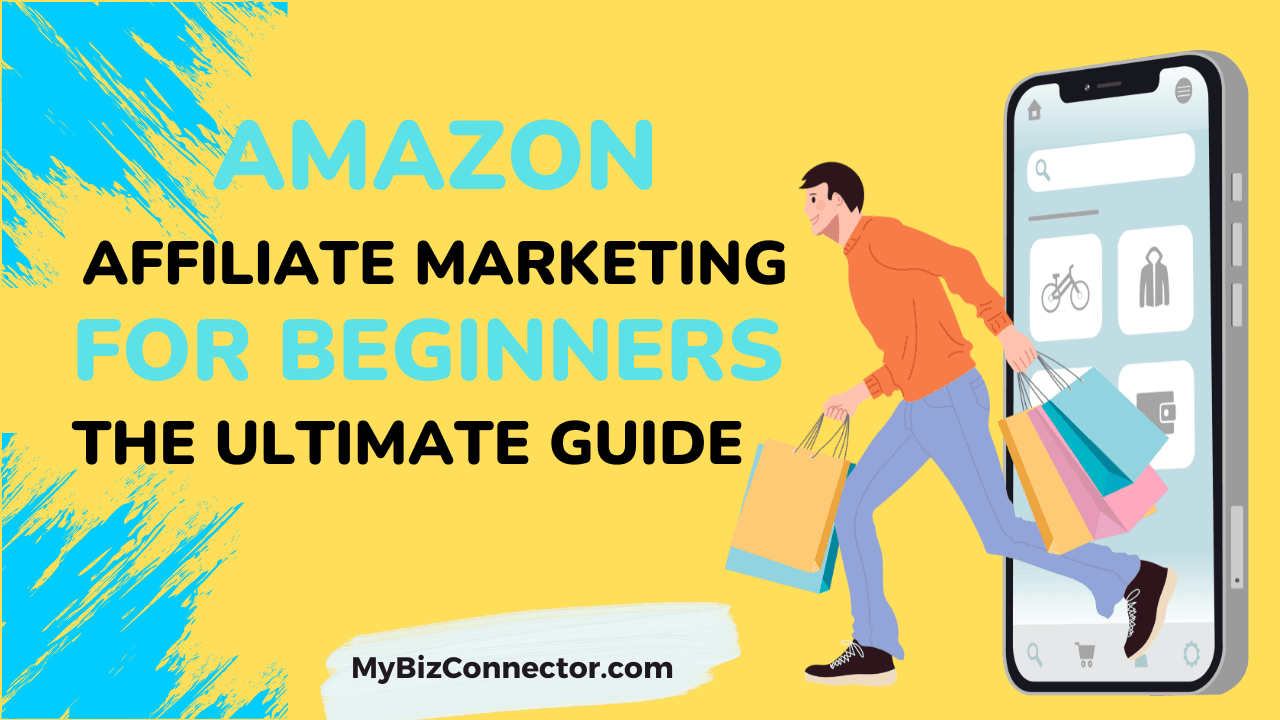 Amazon Affiliate Marketing For Beginners