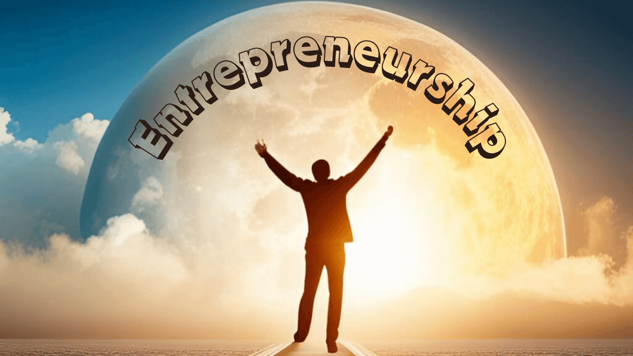 Understanding Entrepreneurship