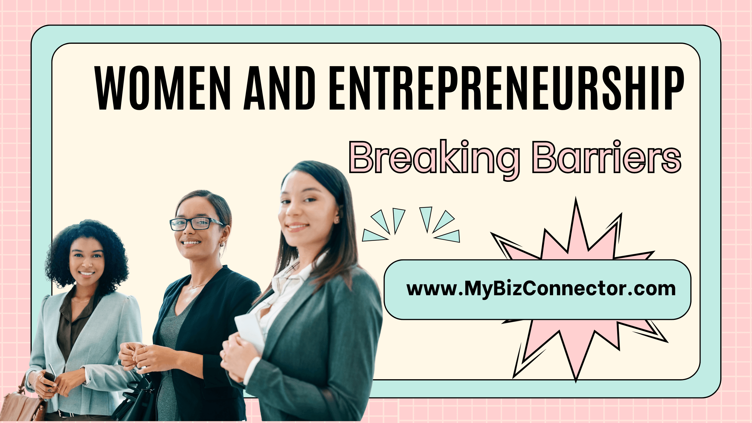 Women and Entrepreneurship: Breaking Barriers