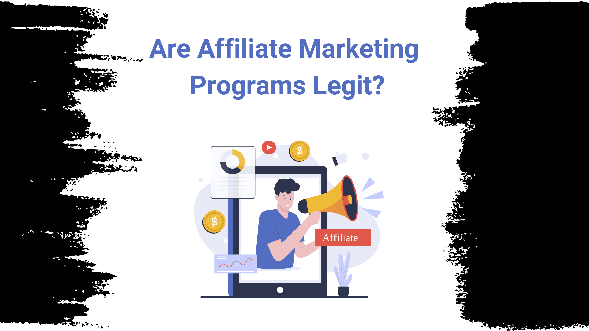 Are Affiliate Marketing Programs Legit?