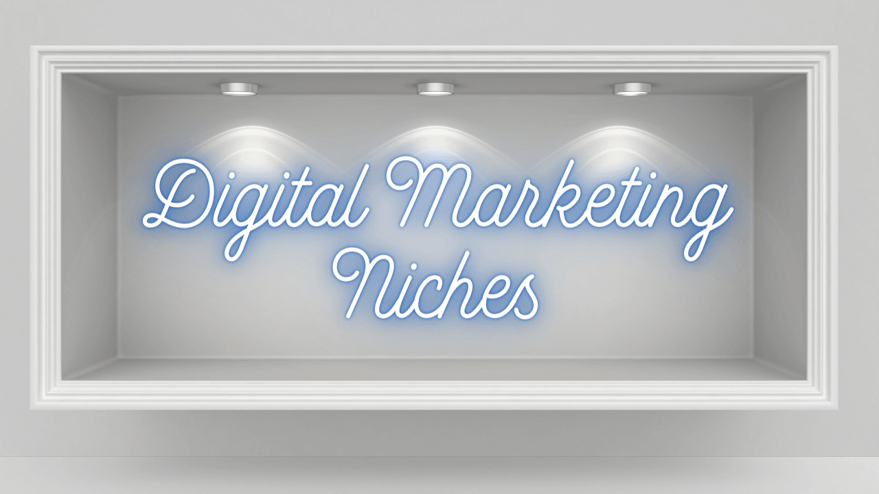 Digital Marketing Niches