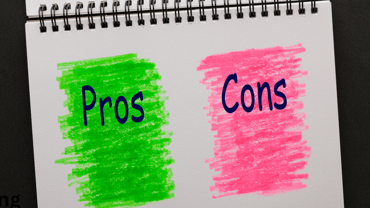 Pros and Cons 