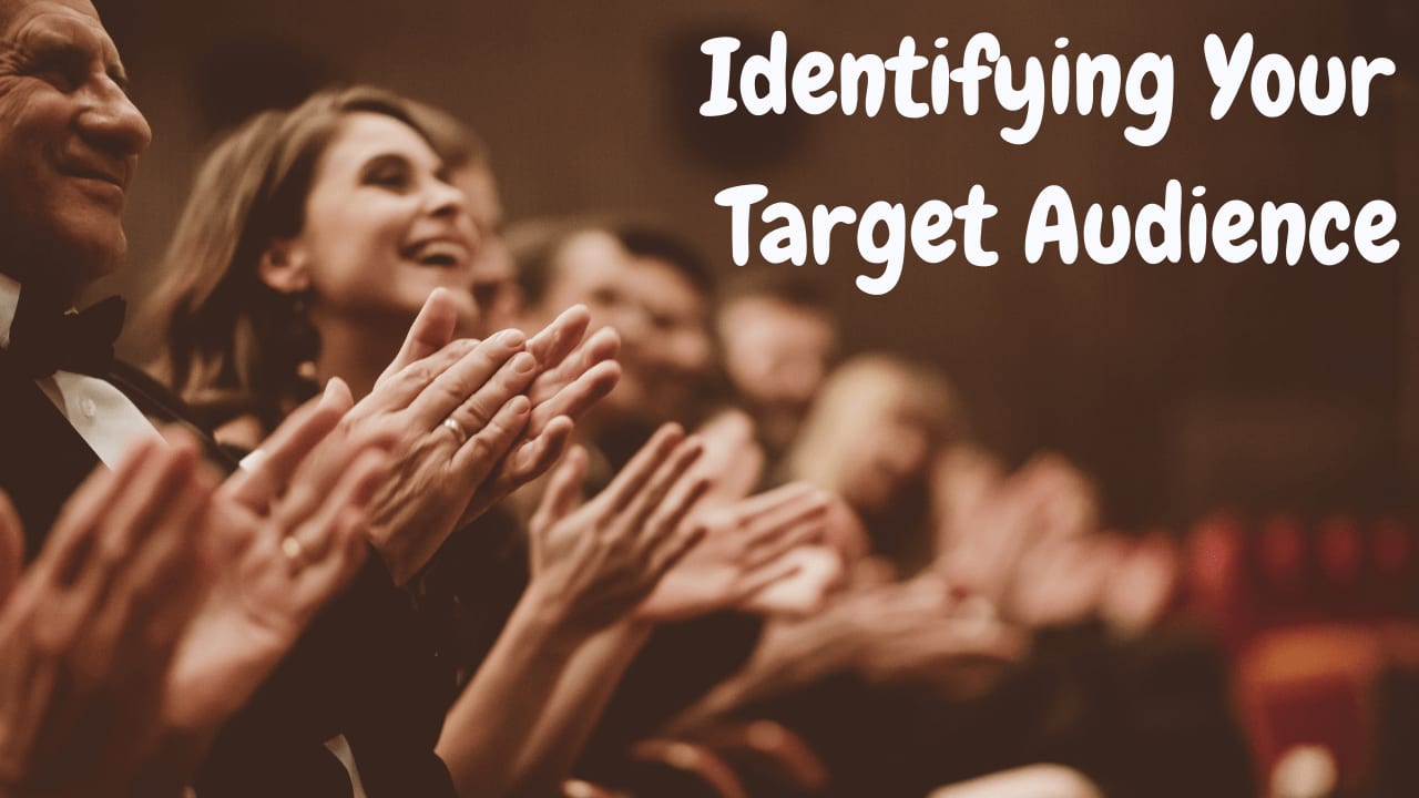 Identifying Your Target Audience