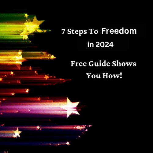 The 7 Steps To Freedom Guide in 2022