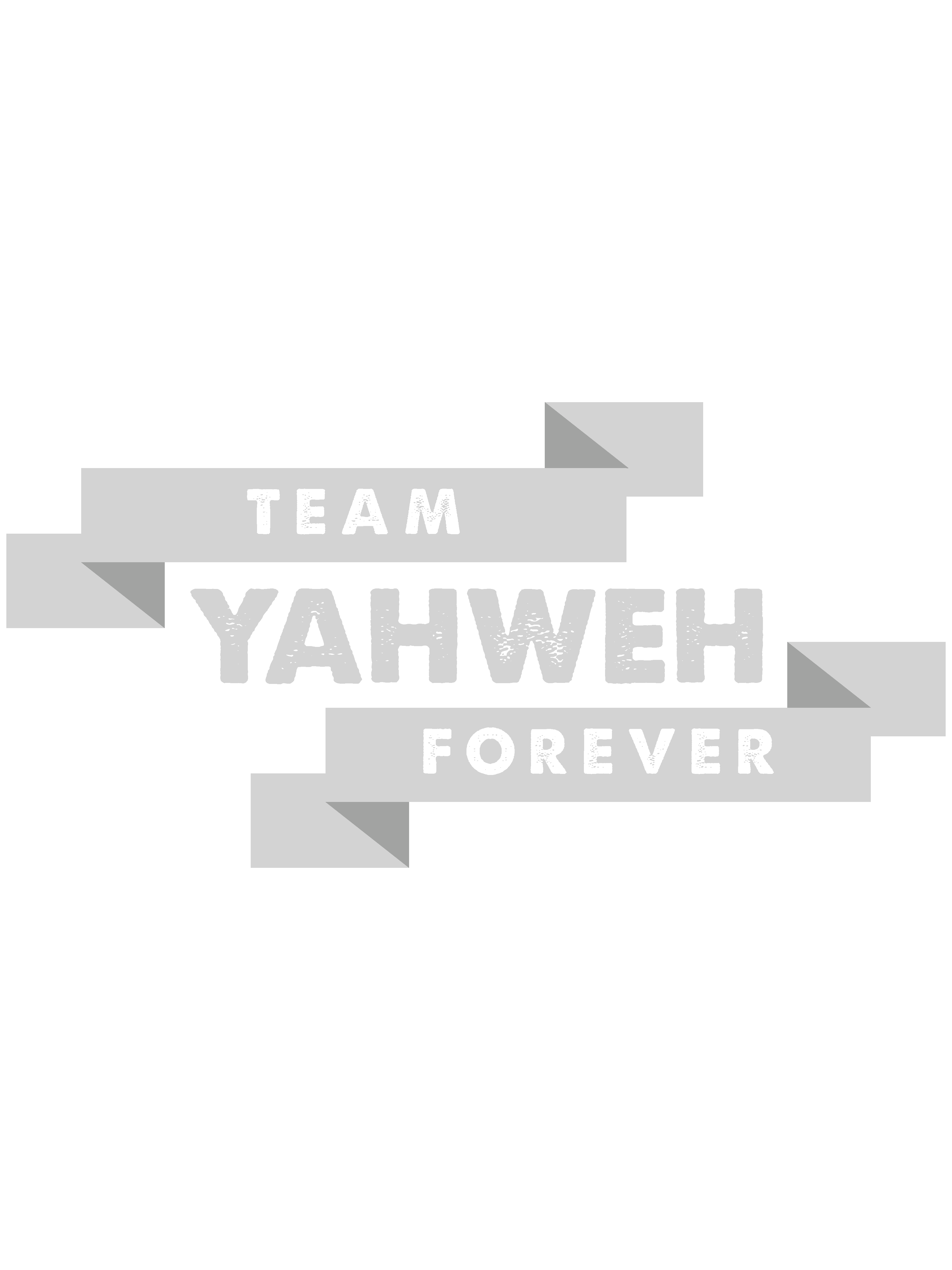 Team Yahweh Forever-12x16-03