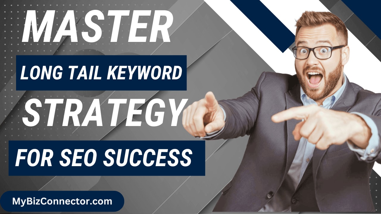 Master Long Tail Keyword Strategy for SEO Success