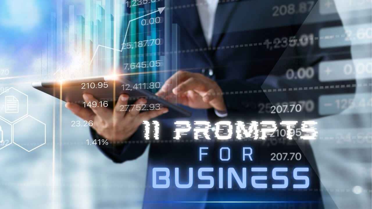 11 Prompts for Business