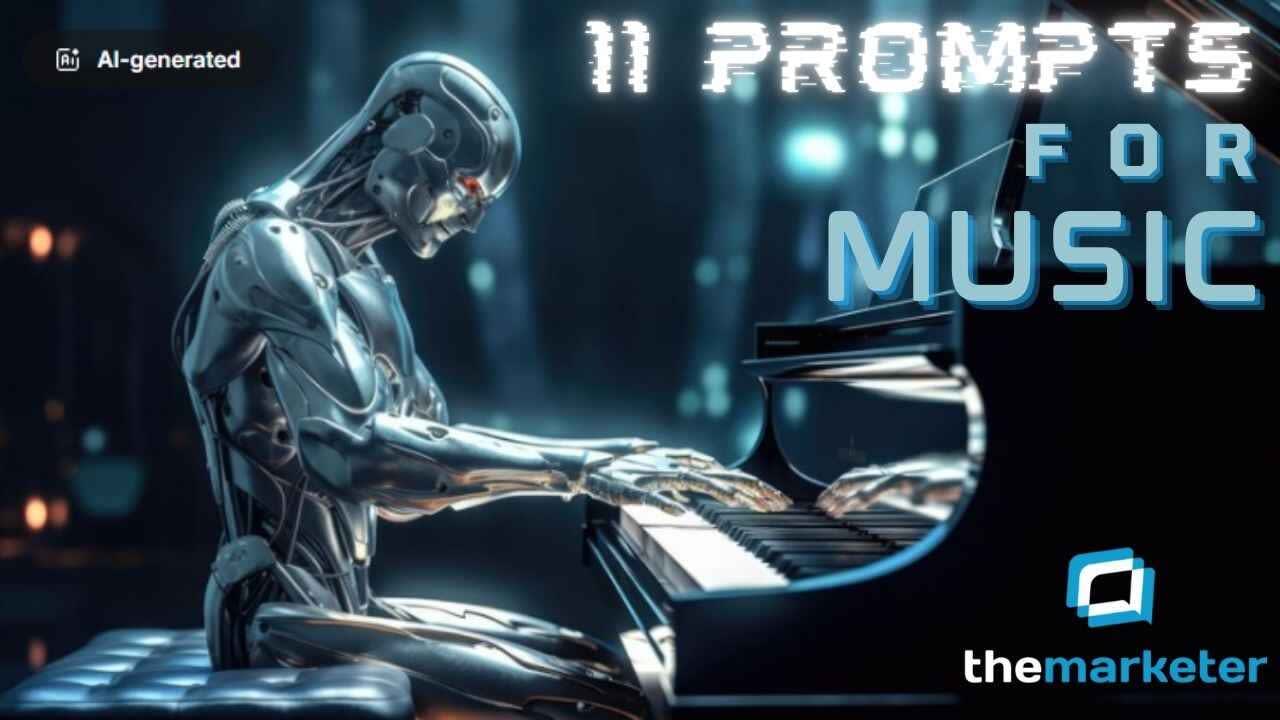 11 Prompts for Music