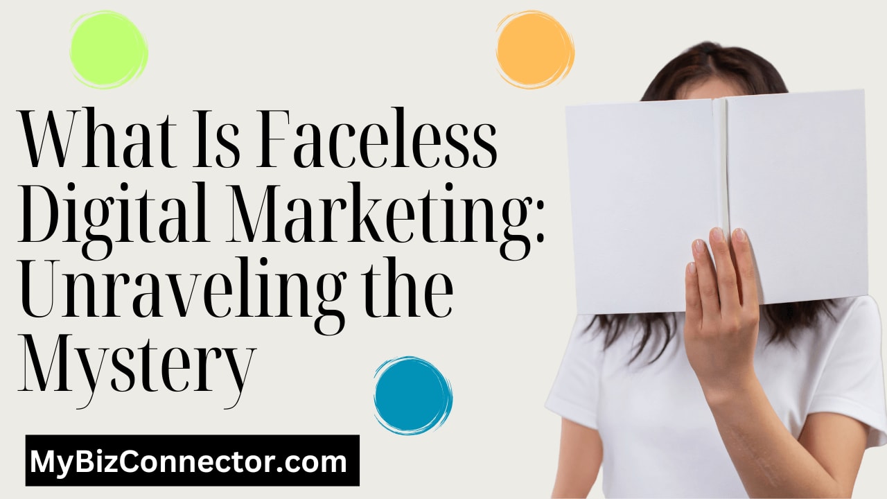 What Is Faceless Digital Marketing