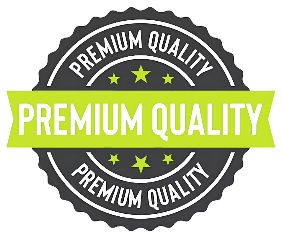 Premium Quality