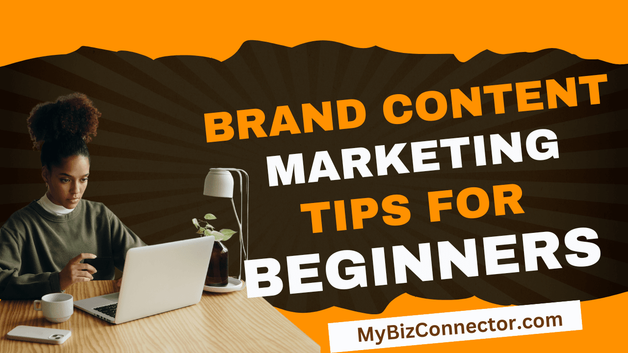Brand Content Marketing Tips