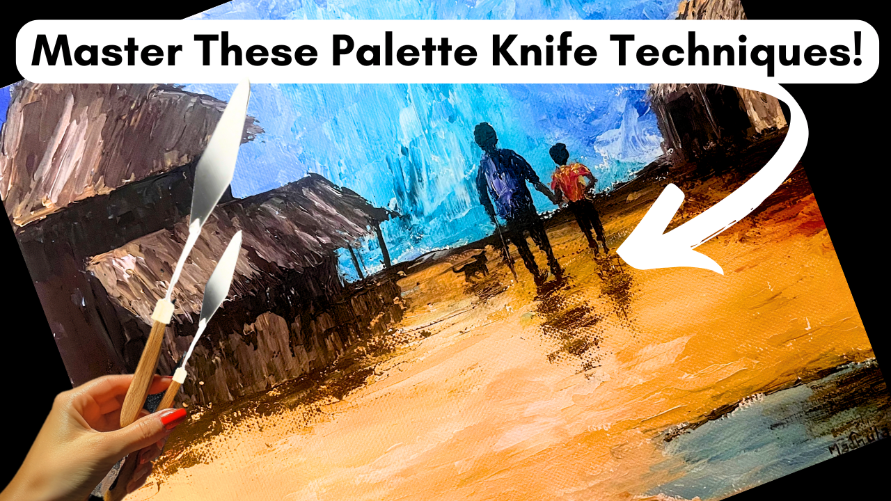 Unlock Your Creativity with Palette Knife Painting Techniques