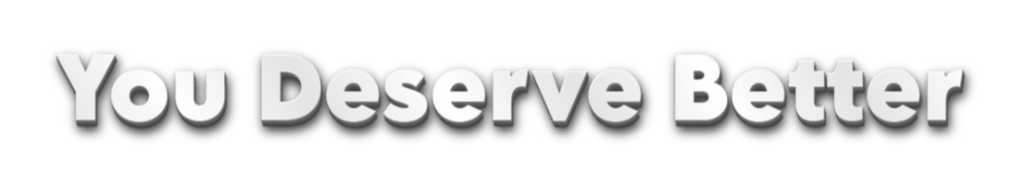 You-Deserve-Better-5-28-2025