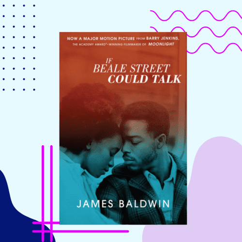 ΤΑΙΝΙΕΣ ΠΟΥ ΕΧΟΥΝ ΒΑΣΙΣΤΕΙ ΣΕ ΒΙΒΛΙΑ - IF BEALE STREET COULD TALK JAMES BALDWIN