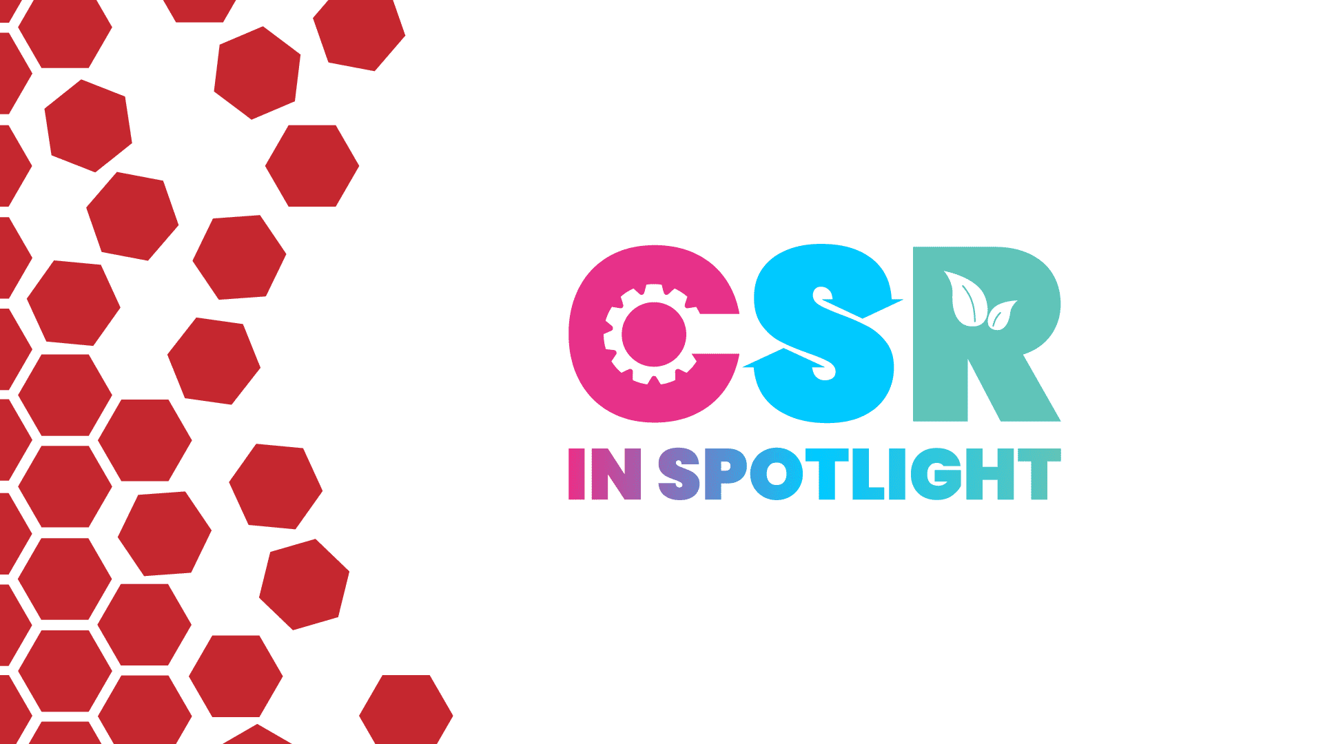 CSR in spotlight