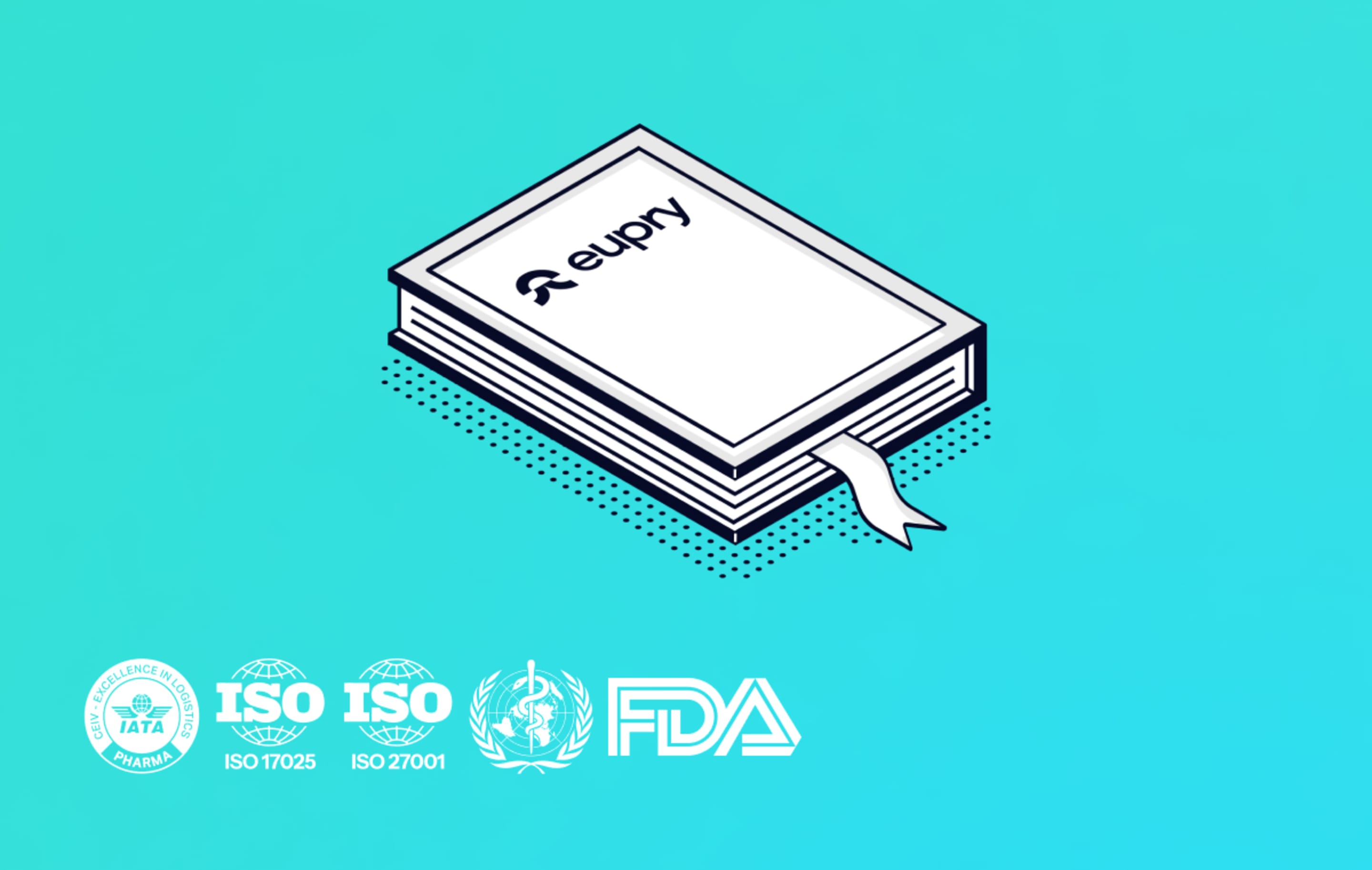 Eupry branded glossary book illustration with IATA Pharma, ISO 17025, ISO 27001, WHO, and FDA certification logos