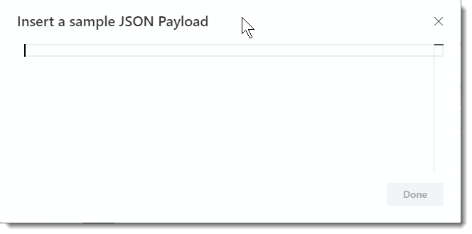 Figure 7: Insert a sample JSON Payload dialog box Insert a sample JSON Payload dialog box