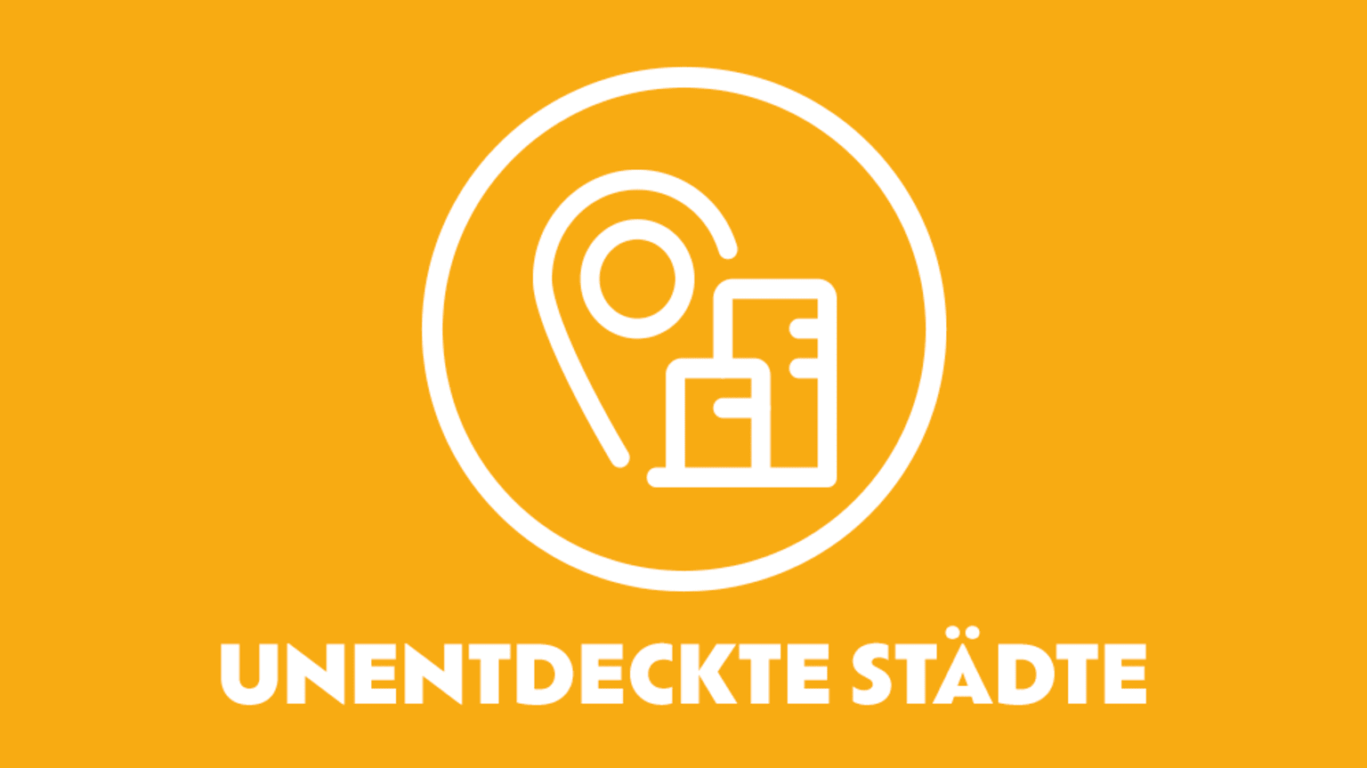 Unentdeckte Städte