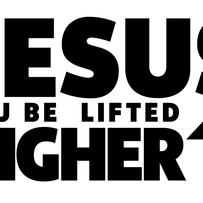 Jesus you be lifted higher