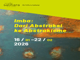 Pameran Salihara: Salihara X Artsociates Imba: Dari Abstraksi Ke Abstrakisme