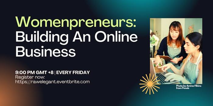 Womenpreneurs: Building An Online Business
